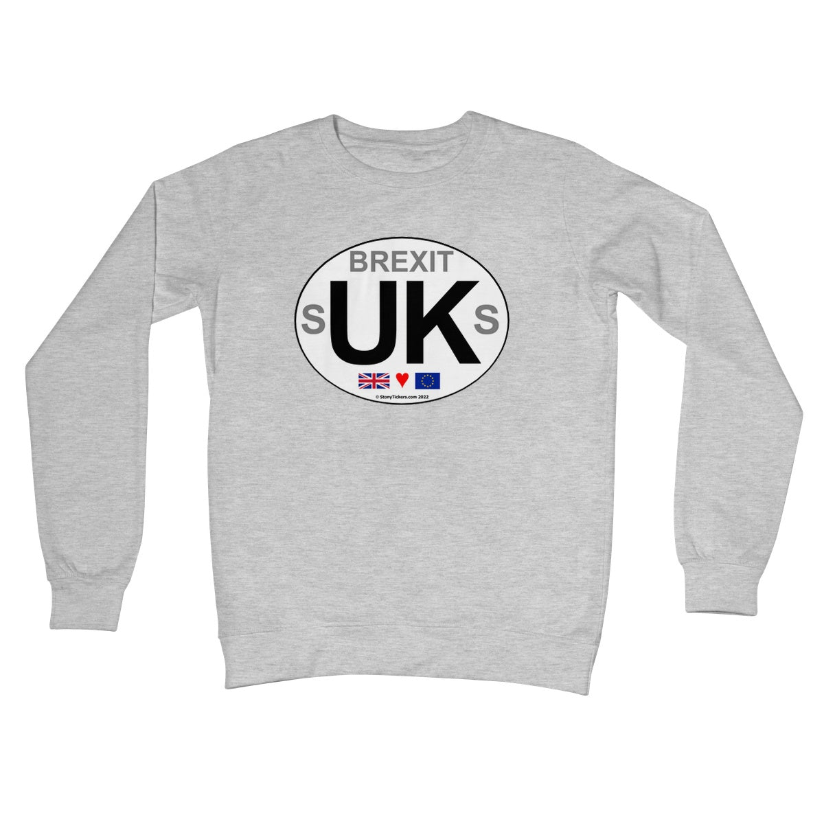 Brexit sUKs Crew Neck Sweatshirt