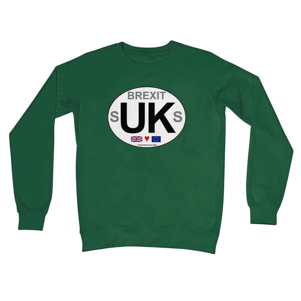 Brexit sUKs Crew Neck Sweatshirt