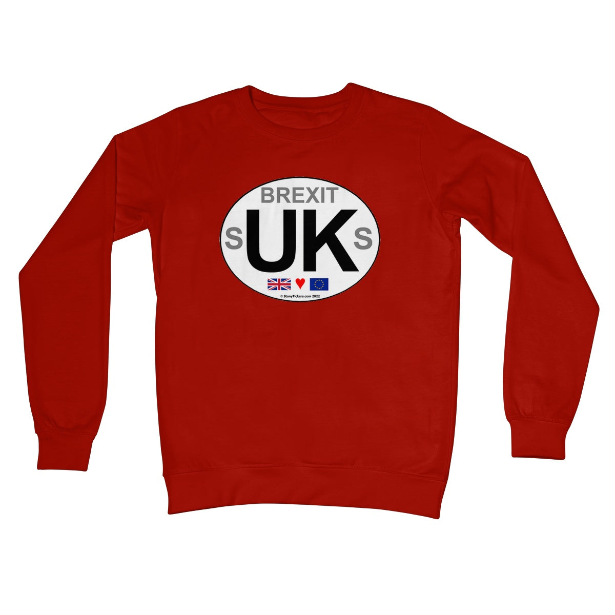 Brexit sUKs Crew Neck Sweatshirt