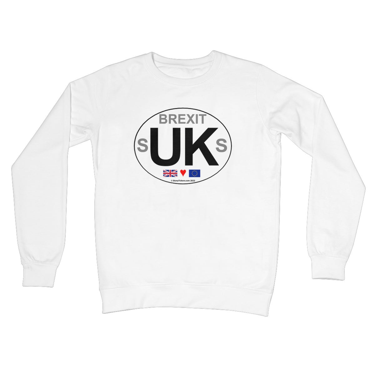 Brexit sUKs Crew Neck Sweatshirt